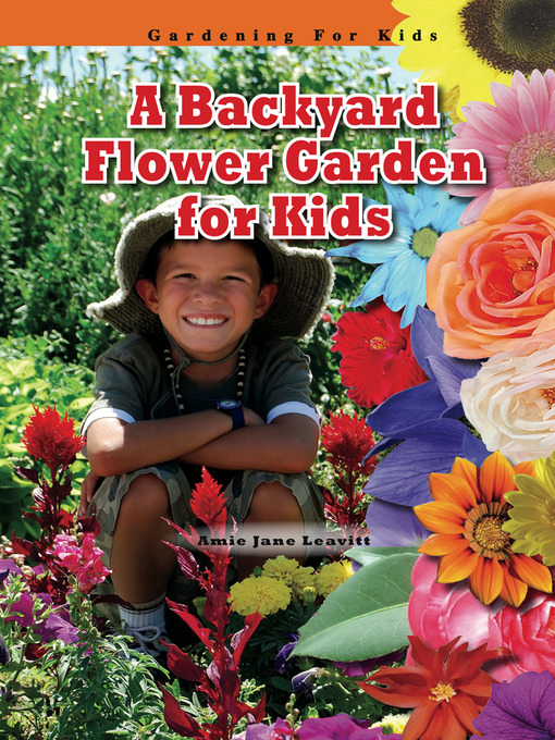 Title details for A Backyard Flower Garden for Kids by Amie Jane Leavitt - Available